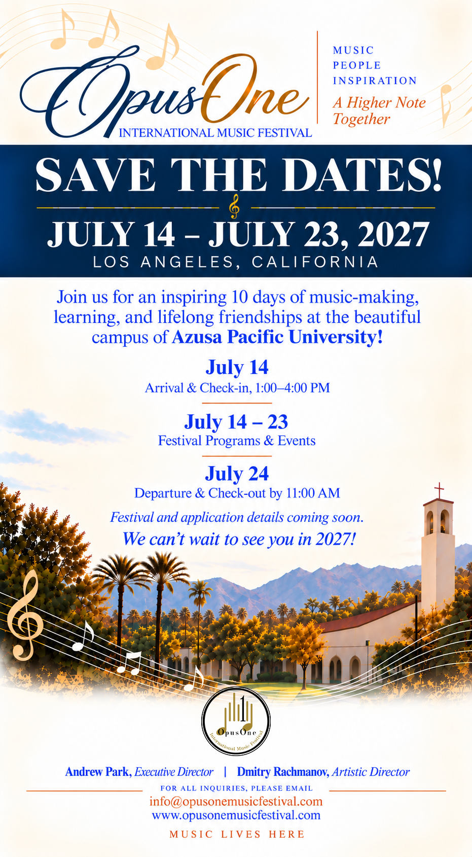OpusOne 2027 Is Coming: SAVE THE DATES!
JULY 14 - JULY 23, 2027
LOS ANGELES, CALIFORNIA